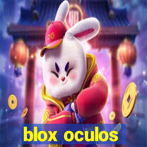 blox oculos