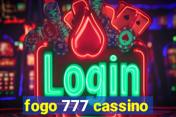 fogo 777 cassino