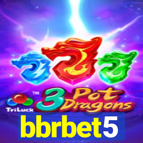 bbrbet5