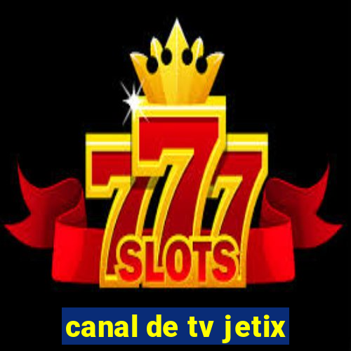 canal de tv jetix