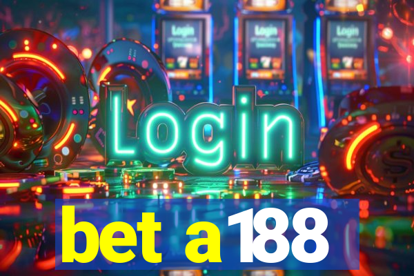 bet a188