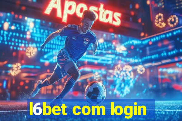 l6bet com login