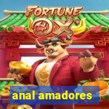 anal amadores