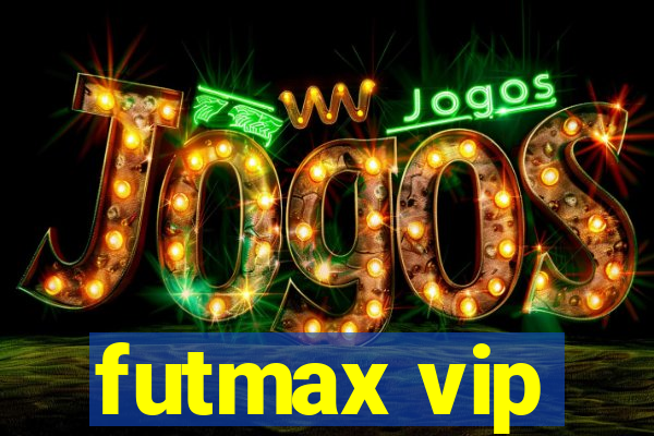 futmax vip