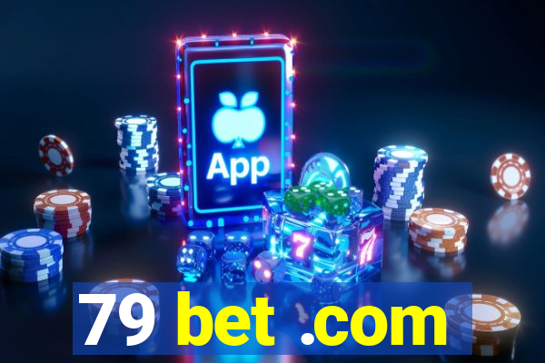 79 bet .com