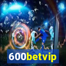 600betvip