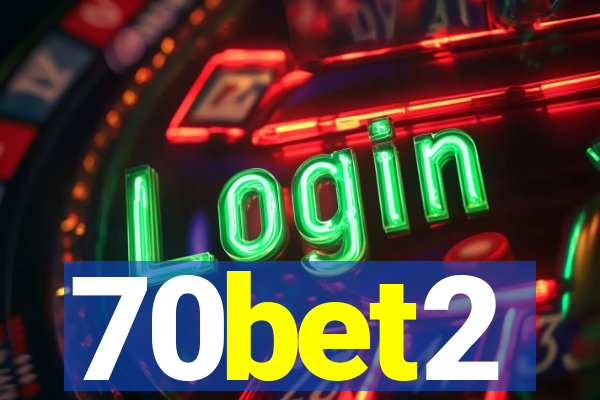 70bet2