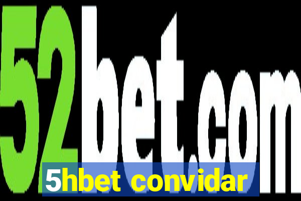 5hbet convidar