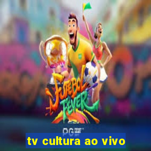 tv cultura ao vivo