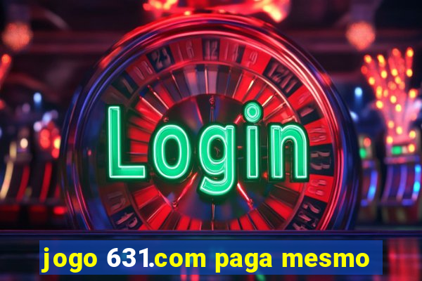 jogo 631.com paga mesmo