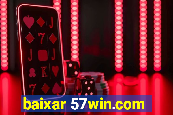 baixar 57win.com