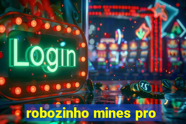 robozinho mines pro