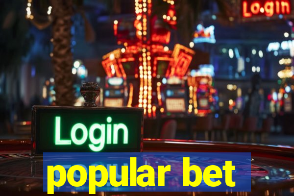 popular bet