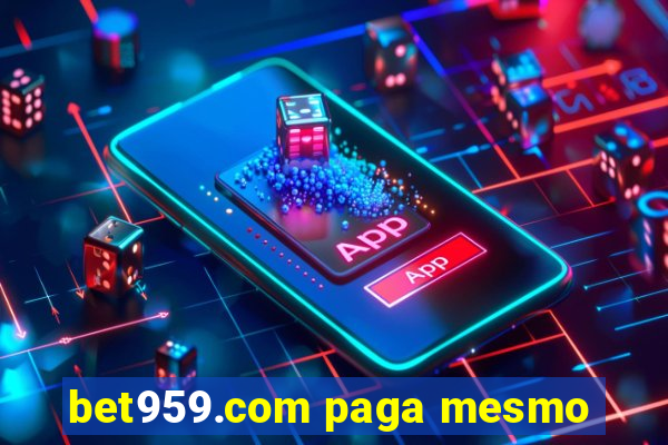 bet959.com paga mesmo