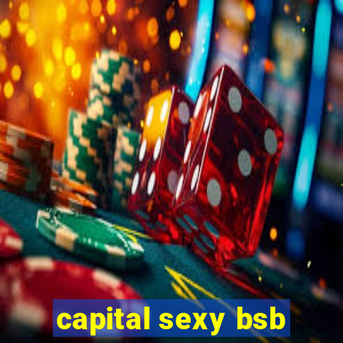 capital sexy bsb