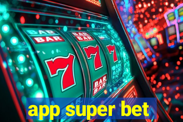 app super bet