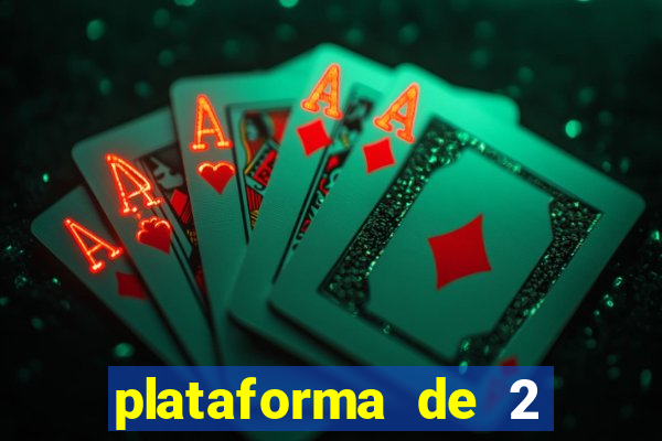 plataforma de 2 reais bet