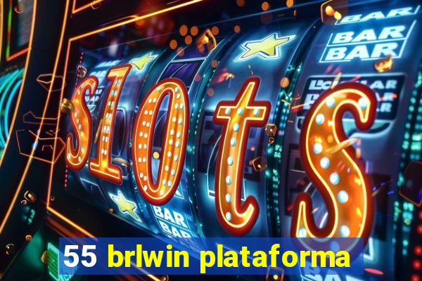 55 brlwin plataforma