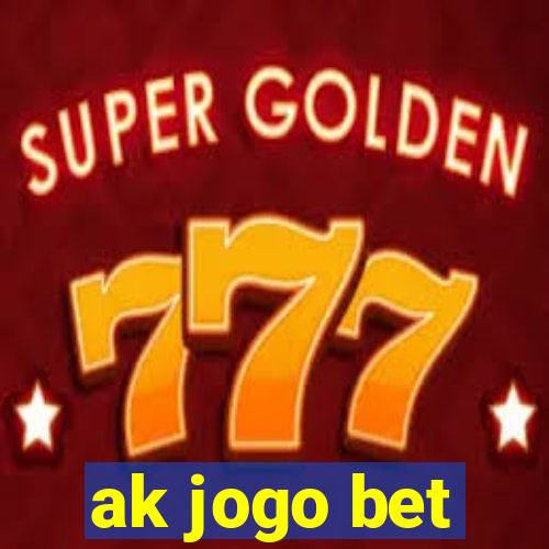 ak jogo bet