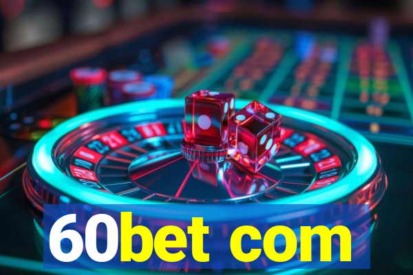 60bet com