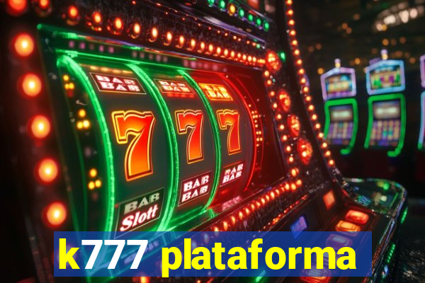 k777 plataforma