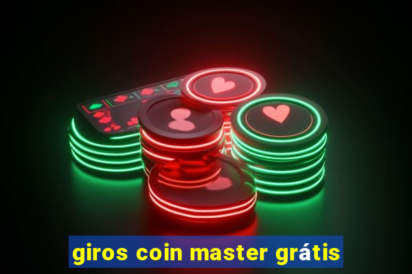 giros coin master grátis