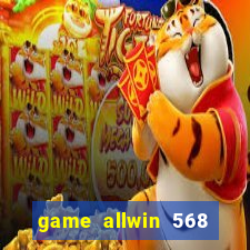 game allwin 568 com login