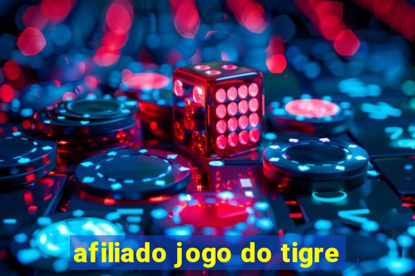 afiliado jogo do tigre