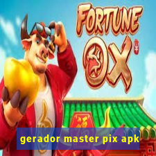 gerador master pix apk