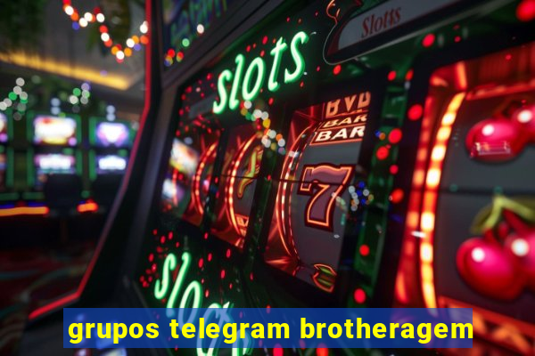 grupos telegram brotheragem