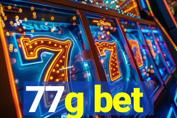 77g bet