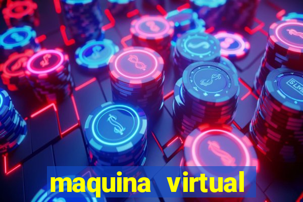 maquina virtual para jogar