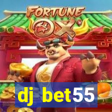 dj bet55