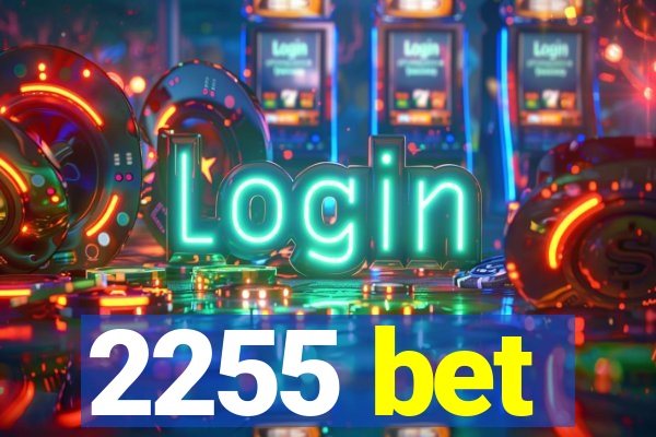 2255 bet