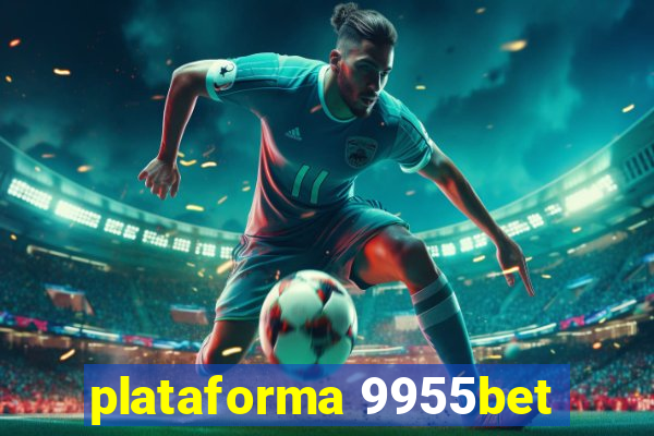 plataforma 9955bet