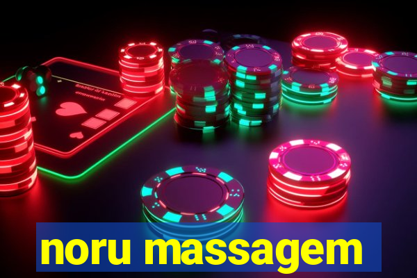 noru massagem