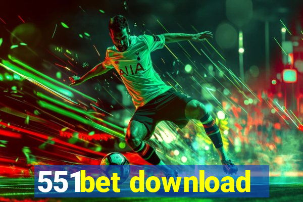 551bet download