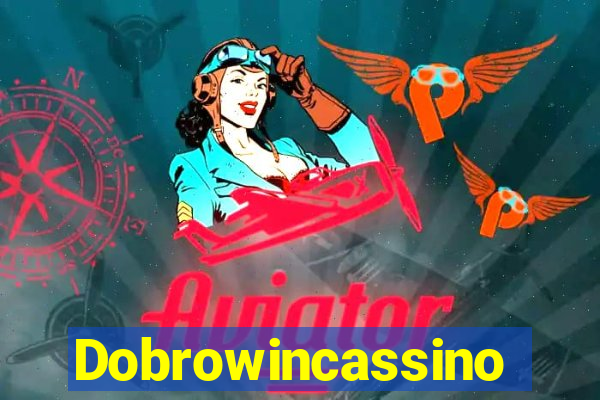 Dobrowincassino