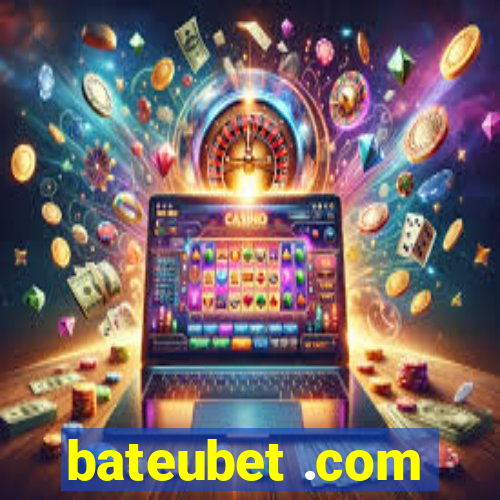 bateubet .com