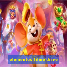 elementos filme drive