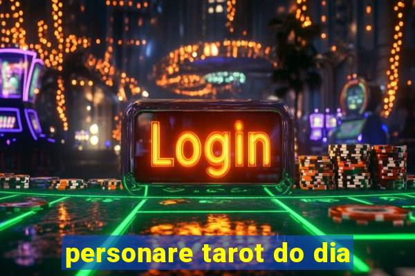 personare tarot do dia