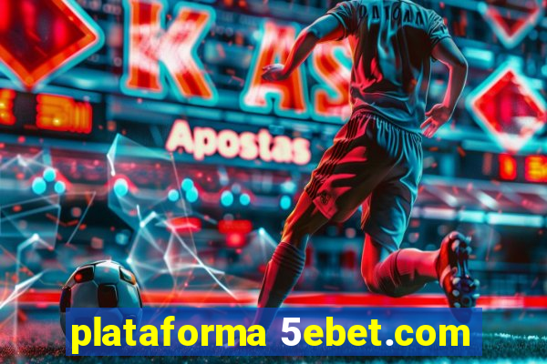 plataforma 5ebet.com