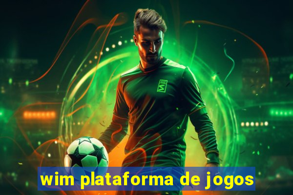 wim plataforma de jogos