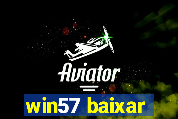 win57 baixar