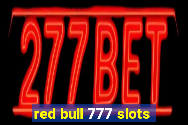 red bull 777 slots