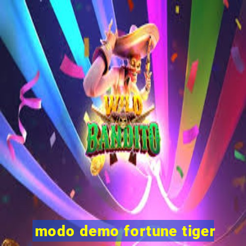 modo demo fortune tiger