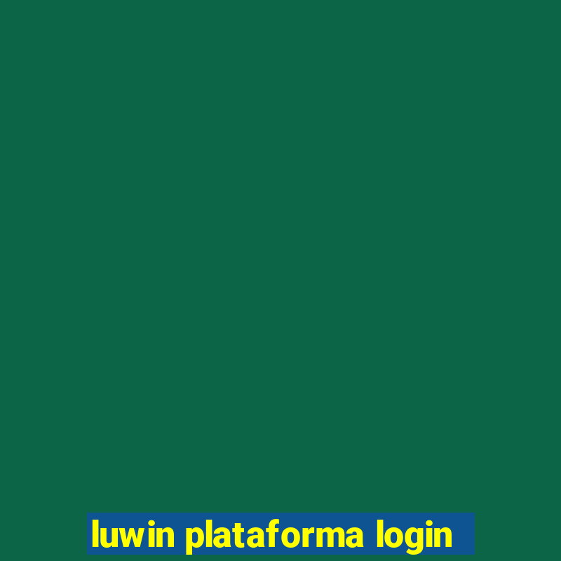 luwin plataforma login