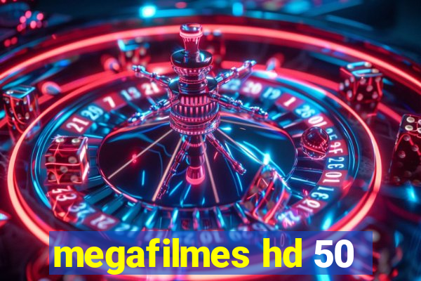 megafilmes hd 50