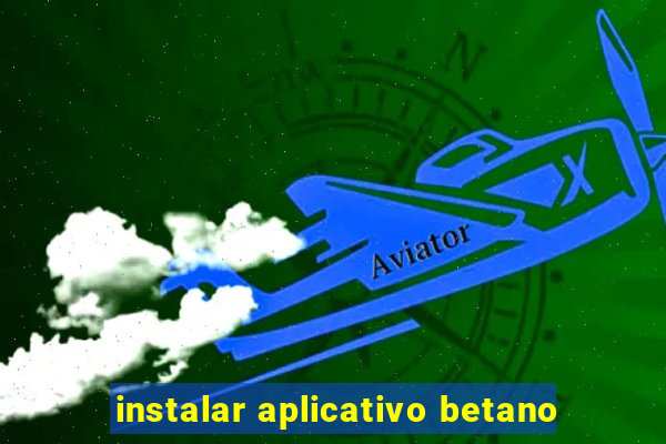 instalar aplicativo betano