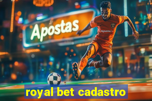 royal bet cadastro